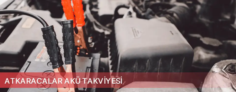 Atkaracalar İlçemi Akü Takviyesi
