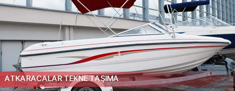 Atkaracalar İlçemi Tekne Taşıma